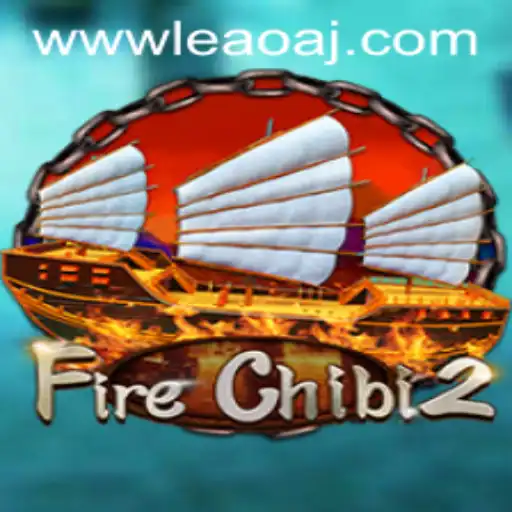 Unlocking the Adventure of FireChibi2: A Comprehensive Guide with leaoaj PH Login
