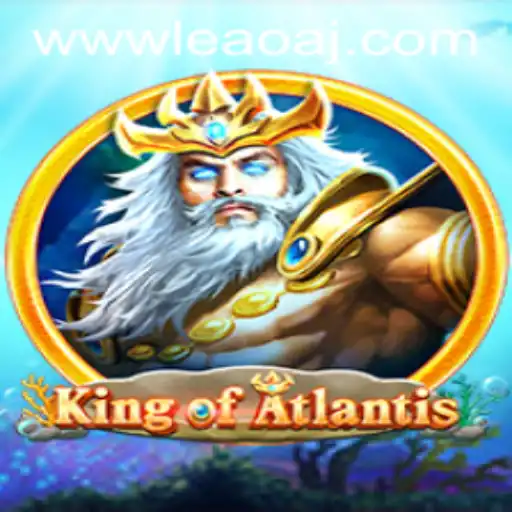 Explore the Enchanting World of KingofAtlantis: An Epic Adventure Awaits